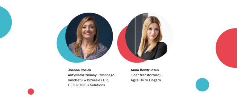 O byciu partnerem biznesu w podejściu Agile – Joanna Rosiek przeprowadza wywiad z Anną Bowtruczuk