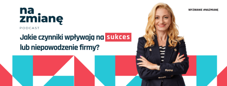 #19 Jakie czynniki wpływają na sukces lub niepowodzenie firm?