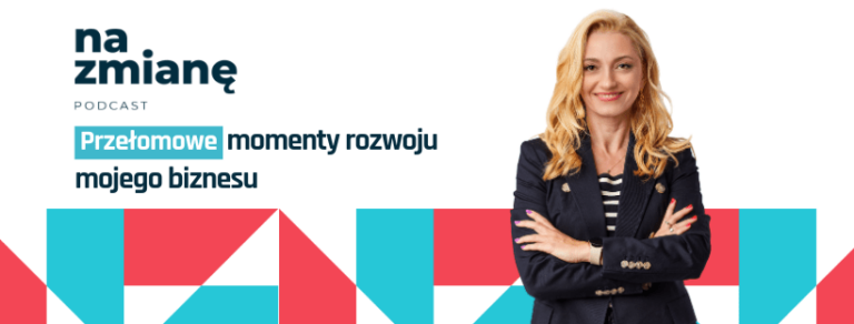 #21 Przełomowe momenty rozwoju mojego biznesu
